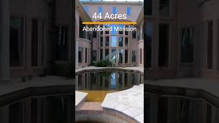 Abandoned Mansion with 44 Acres of Land  Worth Millions shorts [upl. by Brout637]