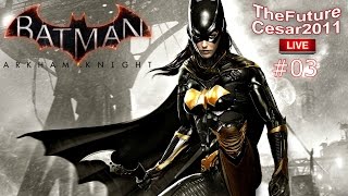 Batgirl Story Pack Walkthrough Playstation 4  TheFutureCesar2011 Live 03 [upl. by Nnadroj]