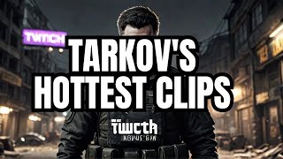 Escape from Tarkov  The TOP VIEWED CLIPS from Twitch 1  1080p [upl. by Brenna]