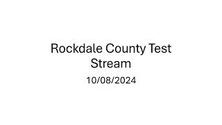 Rockdale County Test Stream 10082024 [upl. by Adnauqal971]