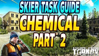 Chemical Part 2  Skier Task Guide  Escape From Tarkov [upl. by Anissej]