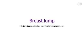 breast lump history taking examination and management [upl. by Ettelracs867]