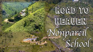 Road to heaven  Nonpareil School school roadtoheaven dronevideo bestdestinations travel [upl. by Ttegdirb276]