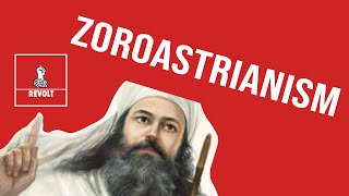 What is Zoroastrianism The Original Monotheism [upl. by Wakerly289]