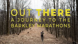 Out There  A Journey to the Barkley Marathons [upl. by Alius]