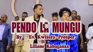 Pendo la Mungu by EV Kwizera ft Kabaganza Liliane [upl. by Sansbury]