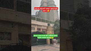 Delhi police Daily Routine Day 2 motivation delhipolice vlog [upl. by Leahci]