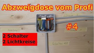 Abzweigdose verdrahten 👍Schritt für Schritt  2 Schalter  2 Lampen  Tutorial 4  ✅ EleKtrOniXxX✅ [upl. by Charisse161]