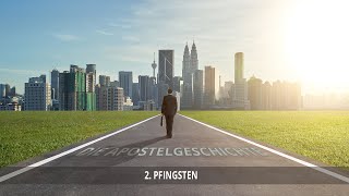 2  Pfingsten  Die Apostelgeschichte [upl. by Anitsyrk]