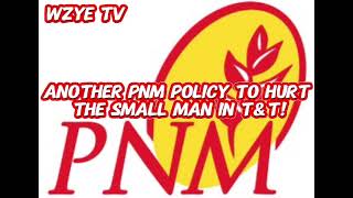 Another PNM policy to hurt the small man in Trinidad amp Tobago [upl. by Pleasant]