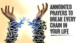 PRAYERS TO BREAK SPIRITUAL STRONGHOLDS  Powerful Prayers For Healing Protection and Victory [upl. by Benji]