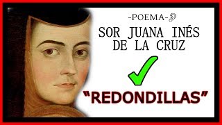 quotRedondillasquot  Sor Juana Inés de la Cruz  Poema para los HOMBRES NECIOS que acusáis a la mujer [upl. by Nylra694]