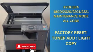 ALL MAINTENANCE CODE KYOCERA 18002200202023202321  FACTORY RESET TONER ADD  LIGHT COPY [upl. by Mandal]