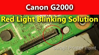 Canon G2000 Red Light Blinking 100  Solve II Canon Printer Red Light Blinking Error [upl. by Nivled]