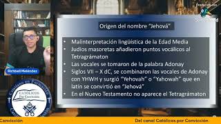 Católicos por Convicción Jehová ¿Correcto o incorrecto [upl. by Kcin241]