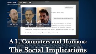 AI Computers and Humans the Social Implications  Perspectives Matter [upl. by Atteiluj]