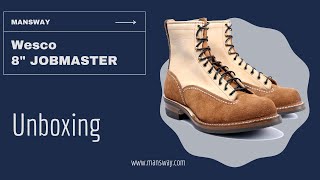 Wesco Boots  2T Custom Jobmaster  8 寸 雙色 JB 開箱影片  mansway [upl. by Iyre720]