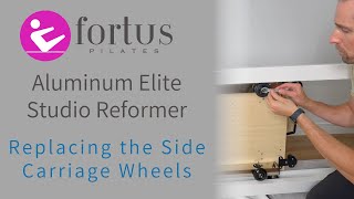 Aluminum Elite Studio Reformer  Replacing the Carriage Side Wheels [upl. by Christmann]