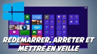 Windows 8  Redémarrer arrêter et mettre en veille [upl. by Votaw]