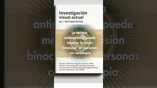 ✨ La terapia antisupresión puede mejorar la visión binocular en personas con ambliopía 🔍👓 [upl. by Furlong]