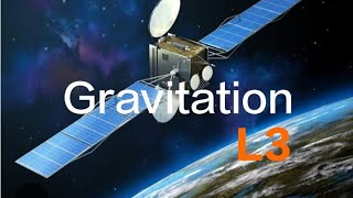 gravitation L3 [upl. by Evilo]