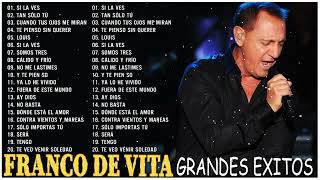 FRANCO DE VITA MIX EXITOS 2023  SUS MEJORES FRANCO DE VITA 30 SUPER GRANDES ÉXITOS INOLVIDABLES [upl. by Riane263]