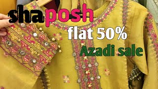 Sha posh Azadi sale flat 30flat 502024shaposhsalediscountdesignpartywearlookampwear [upl. by Rhodie341]