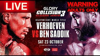 GLORY 79 COLLISION 3 VERHOEVEN VS BEN SADDIK LIVE MAIN CARD REACTION STREAMMMA UPDATES [upl. by Ubald471]