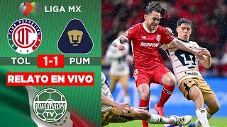 TOLUCA vs PUMAS EN VIVO 🚨 LIGA MX  APERTURA 2024 • RELATO EN DIRECTO [upl. by Tesler895]