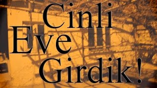 Cinli Eve Girdik  Paranormal Olay 18 [upl. by Akemit]