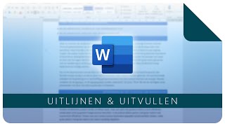 Uitlijnen en uitvullen  Microsoft Word [upl. by Refanej490]