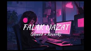 Falak Ijazat  Nehaal Naseem  Falak Sabir  Lofi slowed  reverb [upl. by Nirrek301]