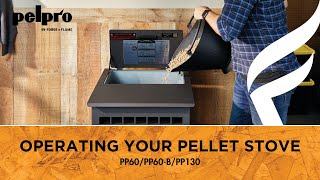 Operating Your PelPro PP60 PP6B PP130 Pellet Stove [upl. by Akere]