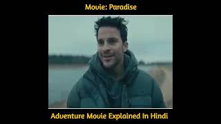 Paradise adventure movie explained in hindi viralvideo movie trend entertainment trending [upl. by Nagah]