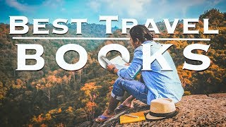 26 Best Travel Books Ever Written [upl. by Meridel]