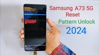 Samsung A73 5G Hard Reset New Method  Pattern Unlock 2024 [upl. by Rillis189]