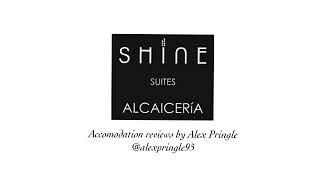 ACCOMMODATION REVIEW  SHINE ALCAICERÍA  ALEX PRINGLE  AD travelblogger hotelreview [upl. by Siclari4]