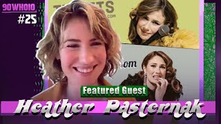 90who10 Episode 25  Standup Comedian Heather Pasternak [upl. by Bloch]