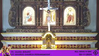 02112024  ALL SOULS DAY  HOLYMASS  StGeorge Church Perumanoor [upl. by Lot]