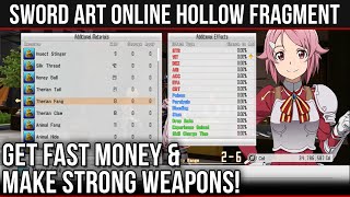 Sword Art Online Re Hollow Fragment  Make Fast Money amp Craft Strong Weapons [upl. by Mada]