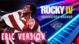 Rocky IV Soundtrack Mashup  Training Montage amp Hearts On Fire  Epic Version [upl. by Anav]