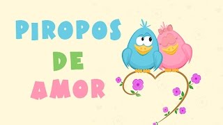 Piropos de amor [upl. by Aicercal]