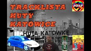 TRACKLISTA HUTY KATOWICE  KURWIENIE BASSEM NA SZYCHCIE 247 [upl. by Ahsekyt]