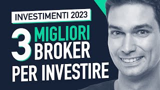 Quali sono i migliori broker per investire nel 2023 [upl. by Nyladnor]