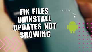 👍 EXPERT Fix Files Uninstall Updates Not Showing Android 14 Vivo Samsung  Step by Step [upl. by Nyahs763]