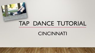 LEARN HOW TO DO A CINCINNATI  TAP DANCE TUTORIAL [upl. by Linn1]