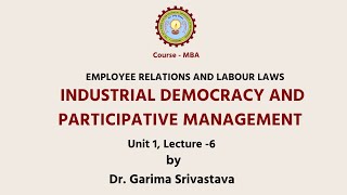 Employee Relations and Labour Laws Industrial Democracy and Participative Management  AKTU Digital [upl. by Nekial442]