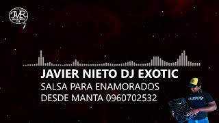 SALSA ROMANTICA MIX JAVIER EXOTIC DJ 2024 [upl. by Aneekal]