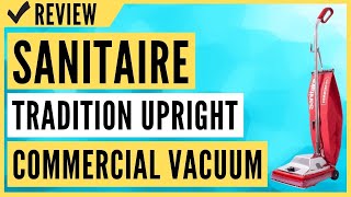 Sanitaire Tradition Upright Bagged Commercial Vacuum SC886F Review [upl. by Ludvig]