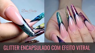 Como fazer um Alongamento Encapsulado com Glitter e EFEITO VITRAL com unhas acrílicas 💅🏻 [upl. by Ttennaej]